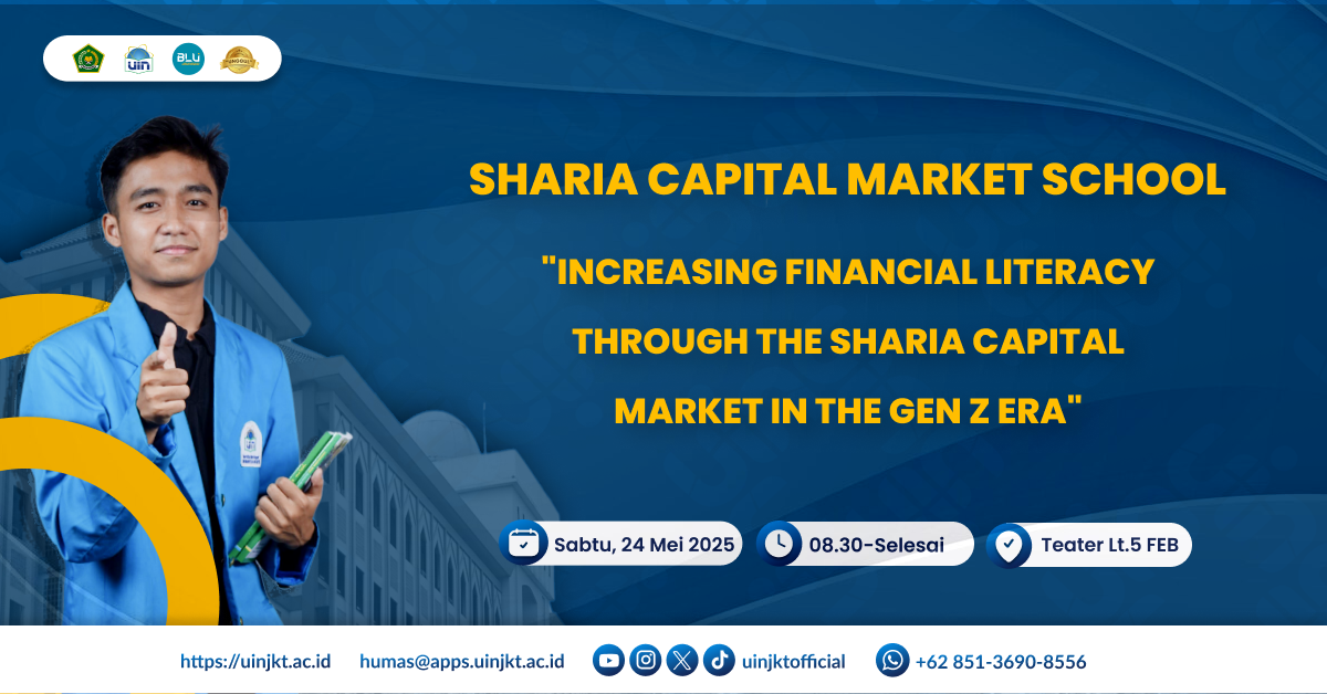 Sharia Capital Market School: Increasing Financial Literacy Through the Sharia Capital Market in the Gen Z Era